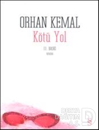 KÖTÜ YOL