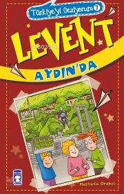 Levent Aydın'da - Türkiye'yi Geziyorum 7 - Mustafa Orakçı