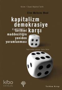 Kapitalizm Demokrasiye Karşı