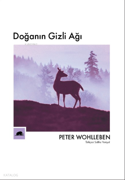Doğanın Gizli Ağı - Peter Wohlleben