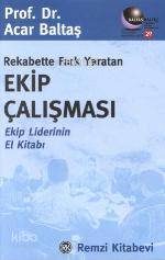 Rekabette Fark Yaratan Ekip Çalışması - Acar Baltaş