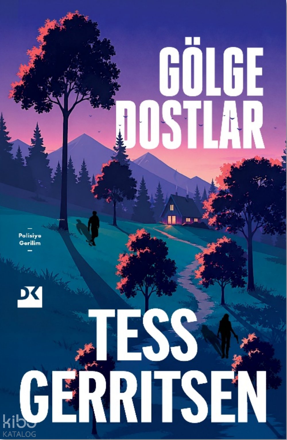 Gölge Dostlar - Tess Gerritsen