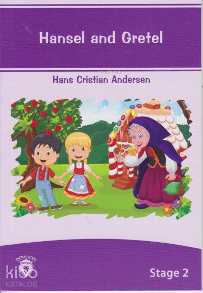 Stage 2 Hansel and Gretel - Hans Cristian Andersen