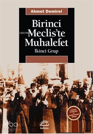 Birinci Meclis'te Muhalefet - Ahmet Demirel