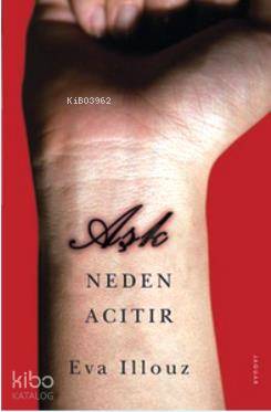Aşk Neden Acıtır
