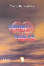 Yaralı Yürek - Yalçın Toker