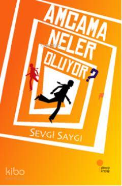 Amcama Neler Oluyor? - Sevgi Saygı
