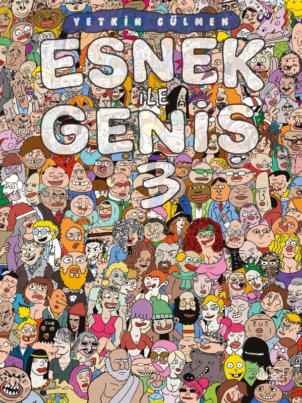 Esnek ile Geniş 3. Cilt - Yetkin Gülmen