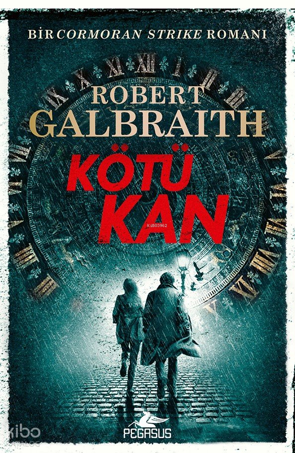 Kötü Kan (Cormoran Strike – 5) - Robert Galbraith