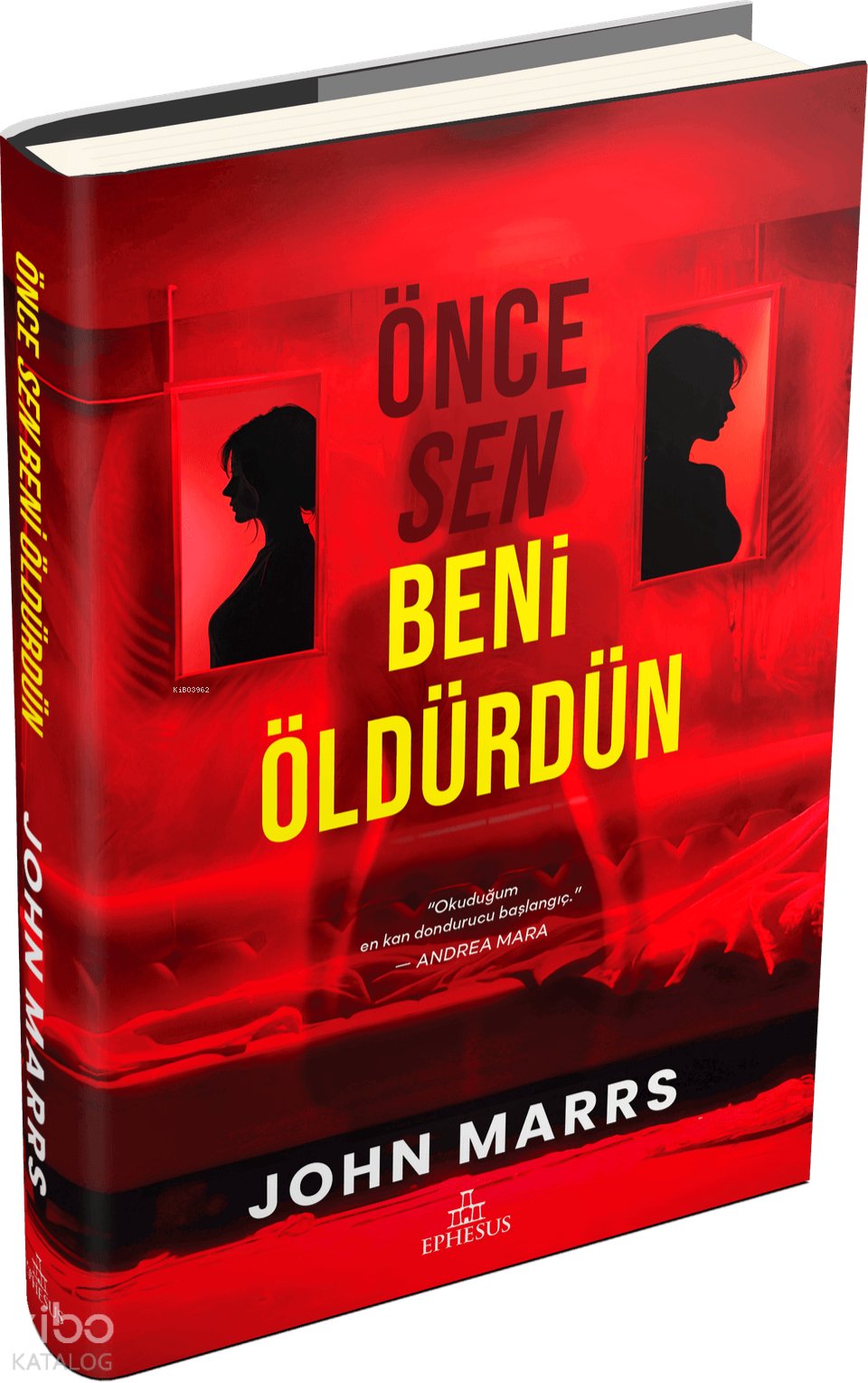Önce Sen Beni Öldürdün (Ciltli)