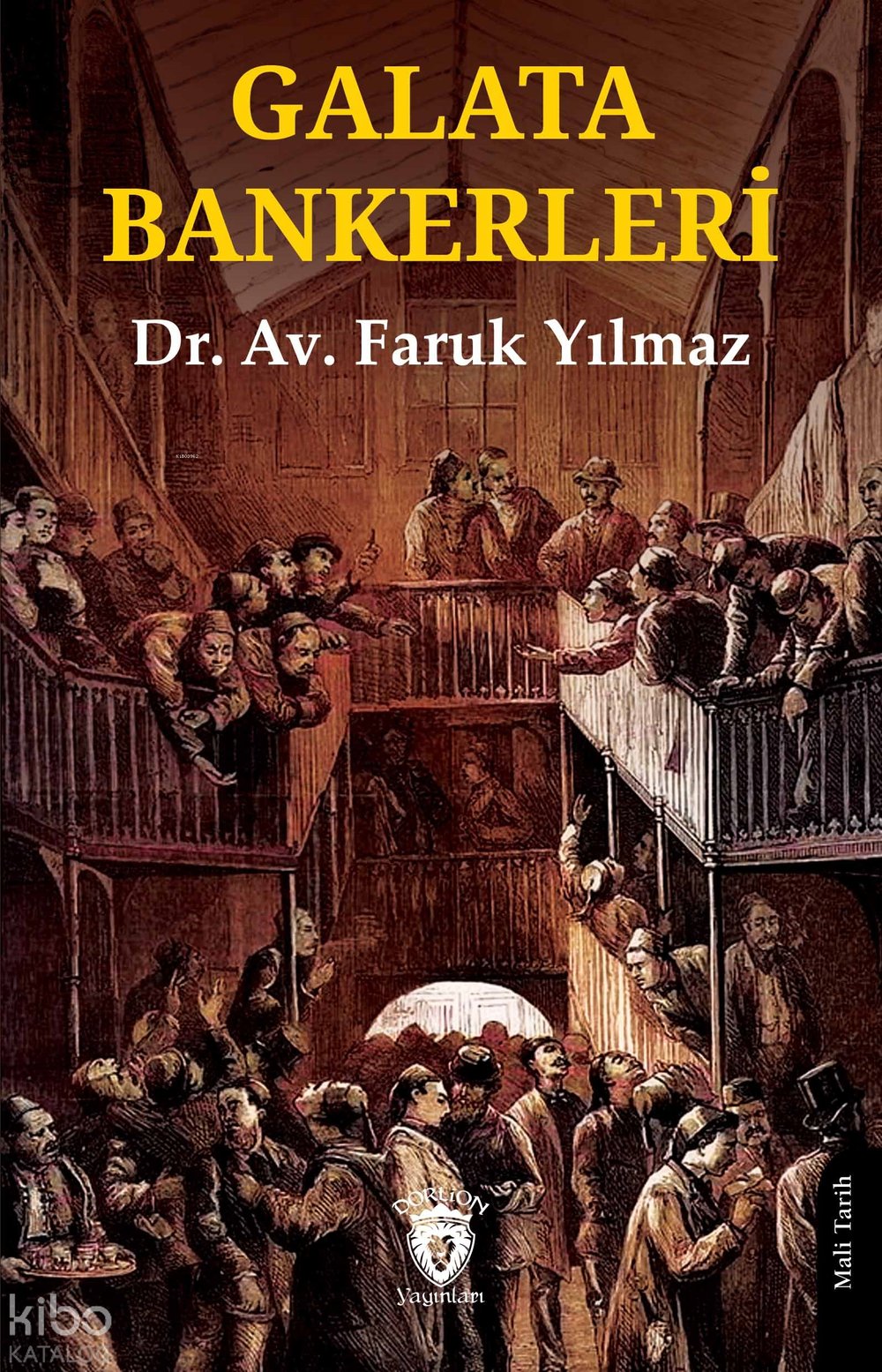 Galata Bankerleri - Faruk Yılmaz