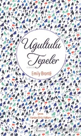 Uğultulu Tepeler - Emily Jane Bronte