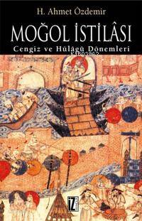 Moğol İstilası - Ahmet Özdemir