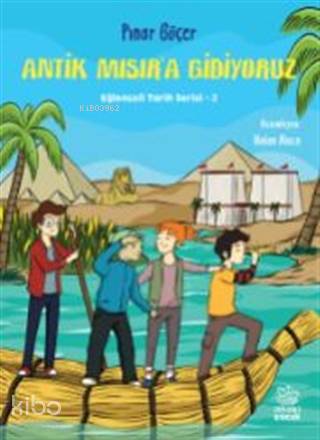 Antik Mısır'a Gidiyoruz - Pınar Göçer