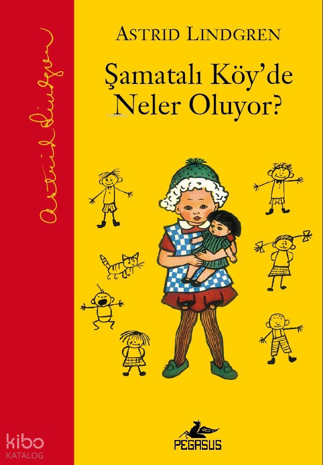 Şamatalı Köy'de Neler Oluyor? - Astrid Lindgren