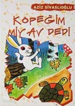 Köpeğim Miyav Dedi