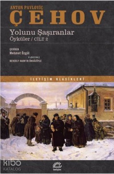 Yolunu Şaşıranlar Öyküler Cilt 2 - Anton Pavloviç Çehov