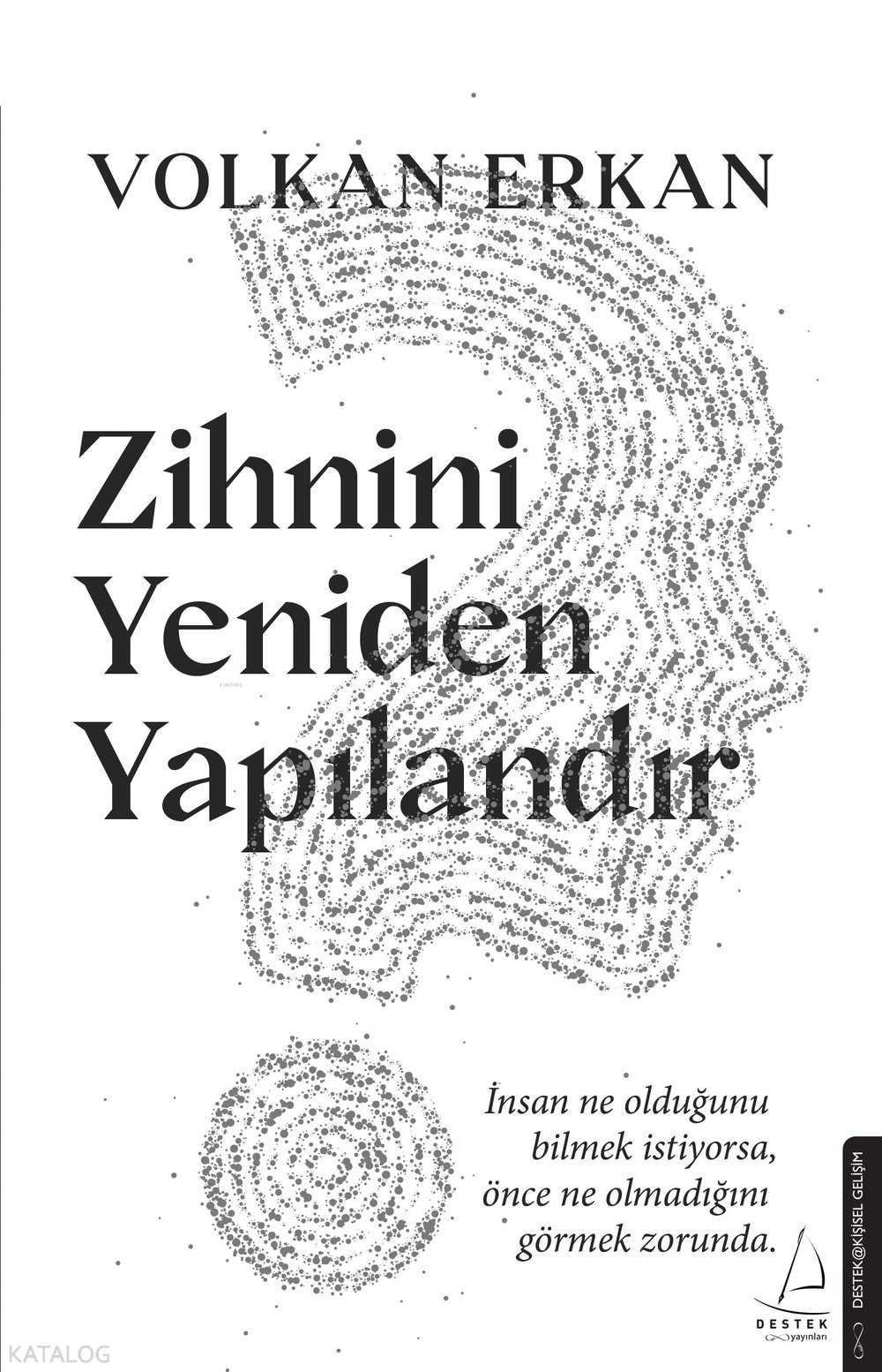 Zihnini Yeniden Yapılandır - Volkan Erkan