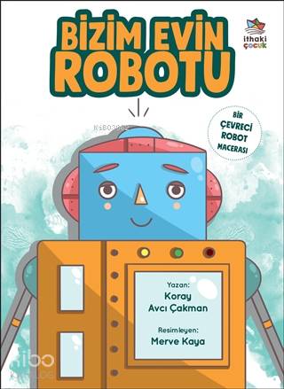 Bizim Evin Robotu - Koray Avcı Çakman