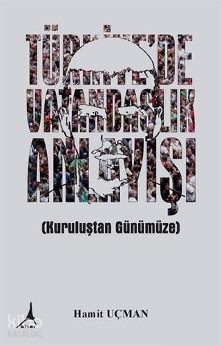 Türkiye'de Vatandaşlık Anlayışı