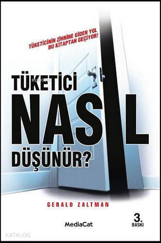 Tüketici Nasıl Düşünür? - Gerald Zaltman