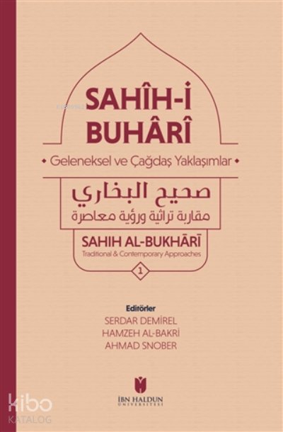 Sahih-i Buhari 3 Kitap Set Geleneksel ve Çağdaş Yaklaşımlar - Serdar Demirel