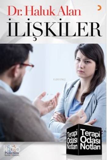 İlişkiler Terapi Odası Notları - Haluk Alan