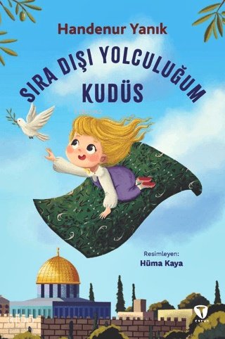 Sıra Dışı Yolculuğum: Kudüs - Handenur Yanık