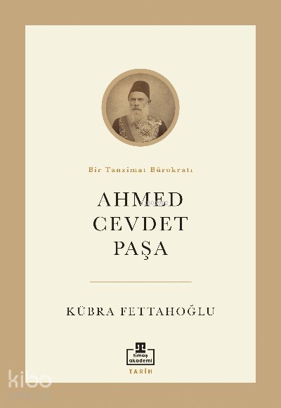 Ahmed Cevdet Paşa - Kübra Fettahoğlu