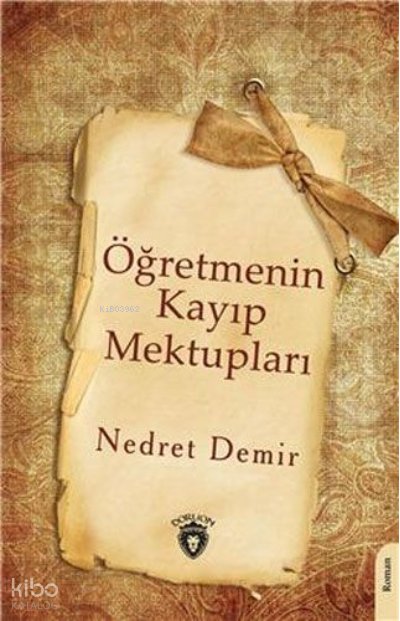 Öğretmenin Kayıp Mektupları - Nedret Demir