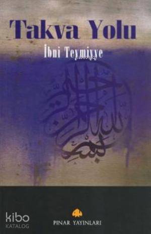 Takva Yolu - İbn-i Teymiyye