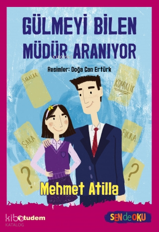 SENDE OKU - GÜLMEYİ BİLEN MÜDÜR ARANIYOR