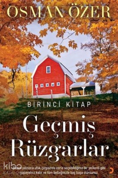 Geçmiş Rüzgarlar - Birinci Kitap - Osman Özer