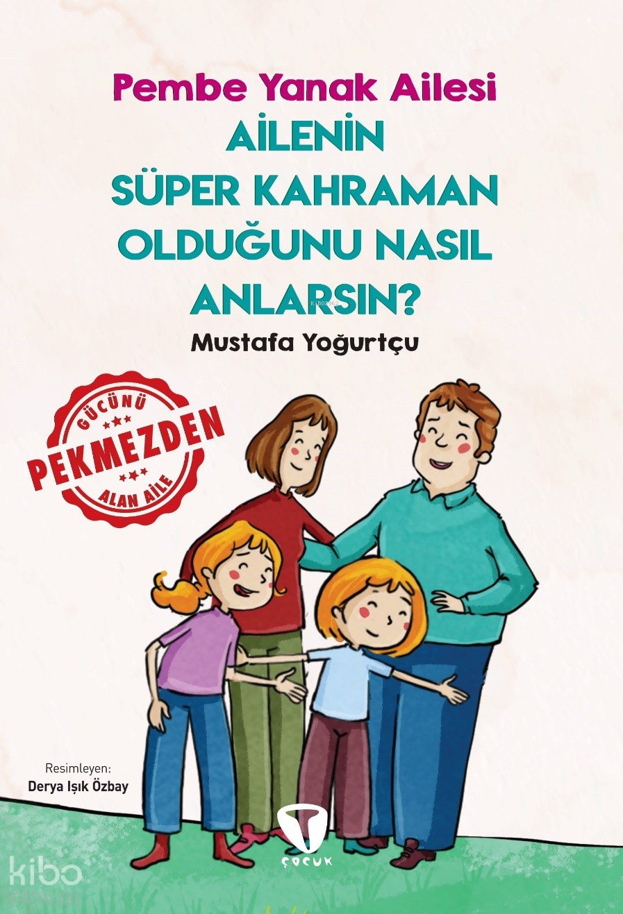 Ailenin Süper Kahraman Olduğunu Nasıl Anlarsın?