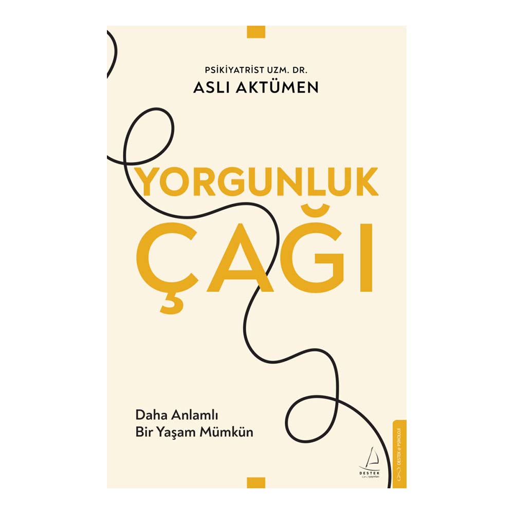YORGUNLUK ÇAĞI