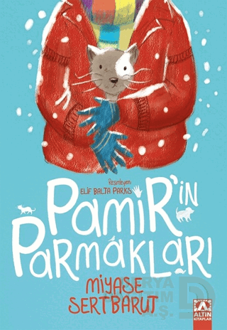 PAMİRİN PARMAKLARI / MİİYASE SERTBARUT