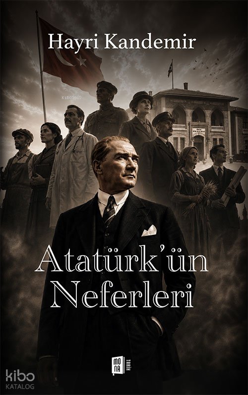 Atatürk'ün Neferleri - Hayri Kandemir
