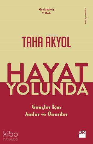 Hayat Yolunda - Taha Akyol