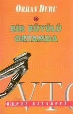 Bir Büyülü Ortamda - Orhan Duru