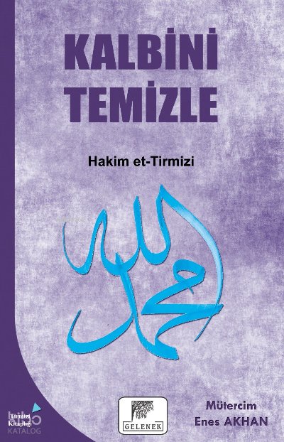 Kalbini Temizle - Hakim Et-tirmizi