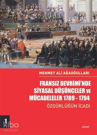 Fransız Devrimi'nde Siyasal Düşünceler ve Mücadeleler 1789-1794
