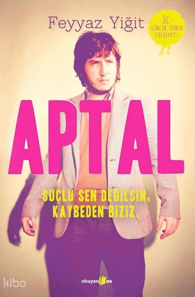 Aptal - Feyyaz Yiğit