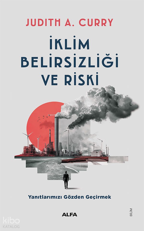 İklim Belirsizliği ve Riski - Judith A. Curry