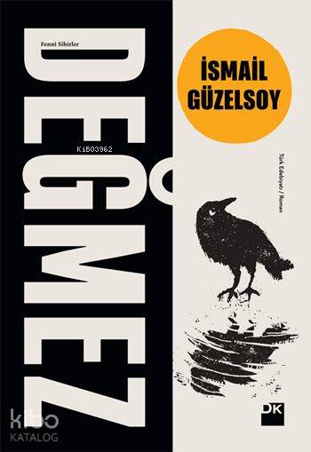 Değmez - İsmail Güzelsoy