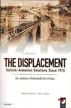 The Displacement - Berna Türkdoğan Uysal