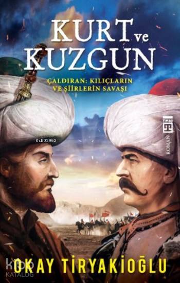 Kurt ve Kuzgun - Okay Tiryakioğlu