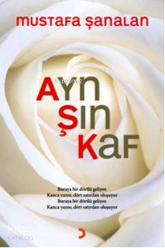 Ayn Şın Kaf - Mustafa Şanalan