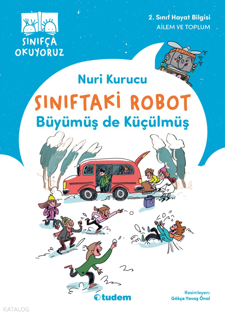 Sınıftaki Robot - Büyümüş de Küçülmüş - Nuri Kurucu