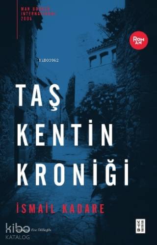 Taş Kentin Kroniği - İsmail Kadare