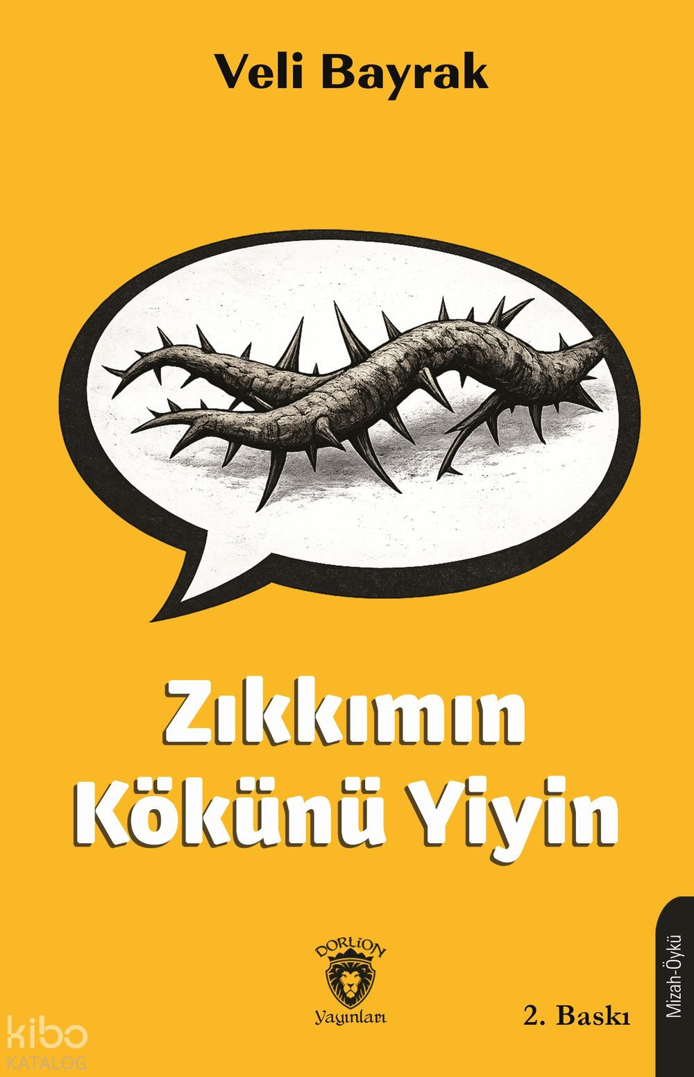 Zıkkımın Kökünü Yiyin - Veli Bayrak